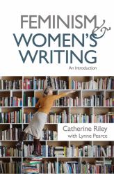 Feminism and Women's Writing : An Introduction