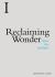 Reclaiming Wonder : After the Sublime