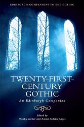 Twenty-First-Century Gothic : An Edinburgh Companion