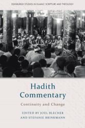 Hadith Commentary : Continuity and Change