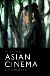 Asian Cinema : A Regional View