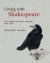 Living with Shakespeare : Saint Helen's Parish, London, 1593-1598 Living with Shakespeare : Saint Helen's Parish, London, 1593-1598