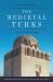 The Medieval Turks : Collected Papers