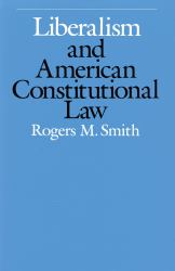 Liberalism and American Constitutional Law