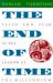 The End of Time : Faith and Fear in the Shadow of the Millennium