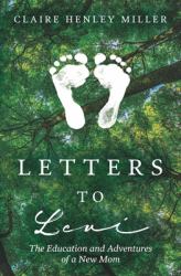 Letters to Levi : The Education and Adventures of a New Mom