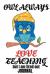 Owl Always Love Teaching Journal : Sleeping Owl Teacher Themed Notebook