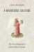 A Marvelous Solitude : The Art of Reading in Early Modern Europe