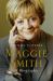 Maggie Smith : A Biography