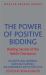 The Power of Positive Bidding : Bidding Secrets of the Italian Champions