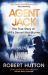 Agent Jack: the True Story of MI5's Secret Nazi Hunter