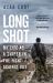 Long Shot : My Life As a Sniper in the Fight Against ISIS