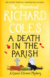 A Death in the Parish : The No. 1 Sunday Times Bestseller