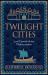 Twilight Cities : Lost Capitals of the Mediterranean