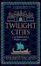 Twilight Cities : Lost Capitals of the Mediterranean