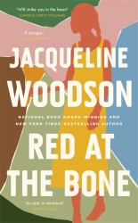 Red at the Bone : Longlisted for the Women's Prize for Fiction 2020