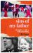 Sins of My Father : A Daughter, a Cult, a Wild Unravelling
