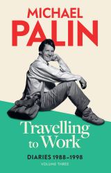Travelling to Work : Diaries 1988-1998