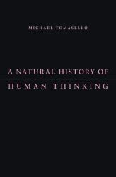 Natural History of Human Thinking