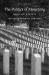 The Politics of Mourning : Death and Honor in Arlington National Cemetery The Politics of Mourning : Death and Honor in Arlington National Cemetery