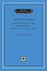 On Dionysius the Areopagite, Volume 2 Vol. 2, Pt. II : The Divine Names, Part II