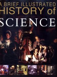 A Brief Illustrated History of Science