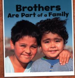Brothers Are Part of a Family