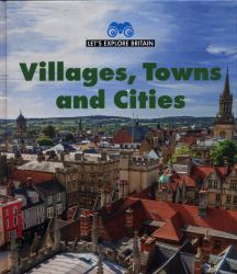 Villages, Towns and Cities
