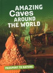 Amazing Caves Around the World