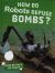 How Do Robots Defuse Bombs?