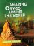 Amazing Caves Around the World