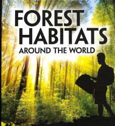 Forest Habitats Around the World