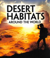 Desert Habitats Around the World