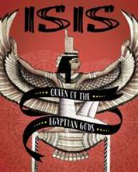 Isis : Queen of the Egyptian Gods