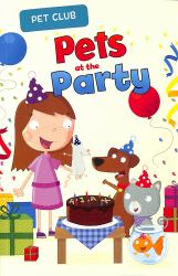 Pets at the Party : A Pet Club Story