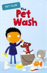 The Pet Wash : A Pet Club Story