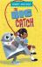 The Big Catch : A Robot and Rico Story The Big Catch : A Robot and Rico Story