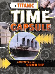 A Titanic Time Capsule : Artefacts of the Sunken Ship