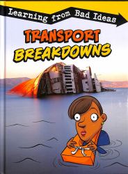 Transport Breakdowns : Learning from Bad Ideas
