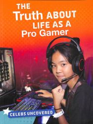 The Truth about Life As a Pro Gamer