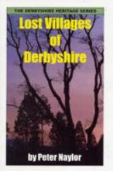 Lost Villages of Derbyshire