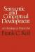 Semantic and Conceptual Development : An Ontological Perspective Semantic and Conceptual Development : An Ontological Perspective