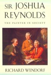 Sir Joshua Reynolds : The Painter in Society