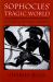 Sophocles' Tragic World : Divinity, Nature, Society