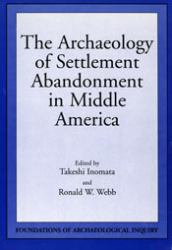Archaeology of Settlement Abandonment of Middle America