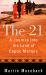 The 21 : A Journey into the Land of Coptic Martyrs The 21 : A Journey into the Land of Coptic Martyrs