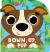 Down, up, Pup : Listen, Look, and Learn Opposites