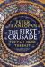 First Crusade : The Call from the East
