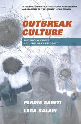 Outbreak Culture : The Ebola Crisis and the Next Epidemic