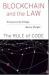 Blockchain and the Law : The Rule of Code